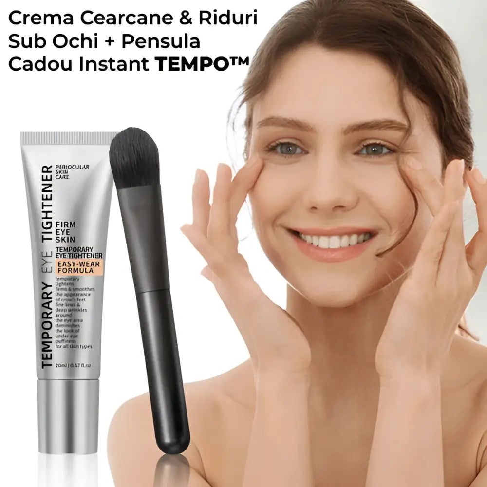 Crema Cearcane & Riduri Sub Ochi + Pensula Cadou Instant TEMPO™